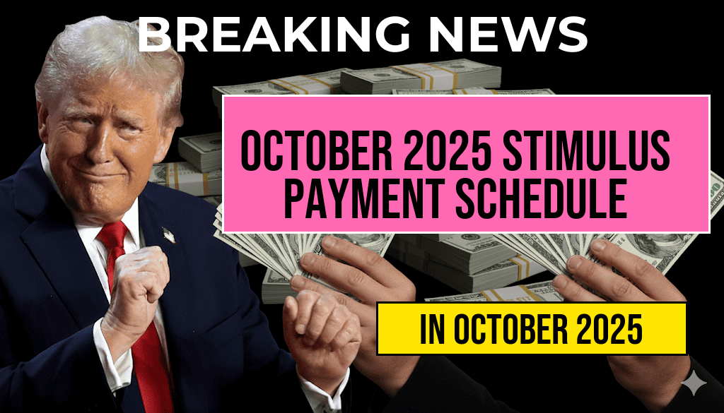October 2025 Full Payment Schedule: $1,702 Stimulus Payment for Seniors
