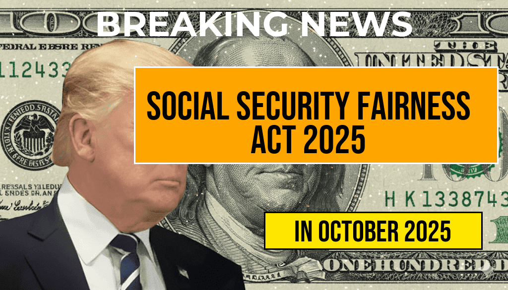 Social Security Fairness Act Payments 2025: Eligibility, Schedule, and Check Amounts