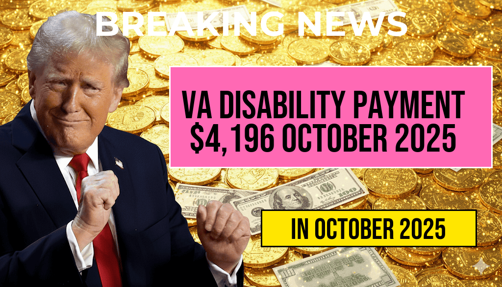 VA Disability Payment of $4,196 Scheduled for October 2025: Eligibility Requirements and Full Payment Timeline